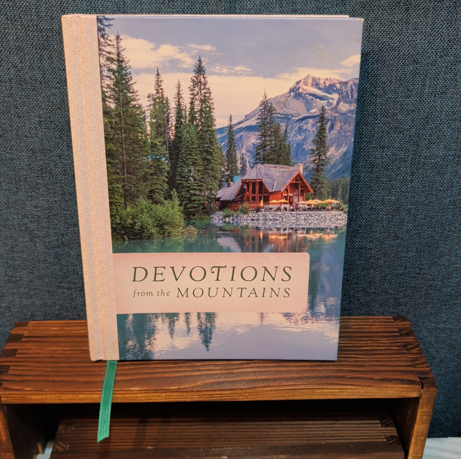 Devotions from the Mountains Thomas Nelson Hardcover Book