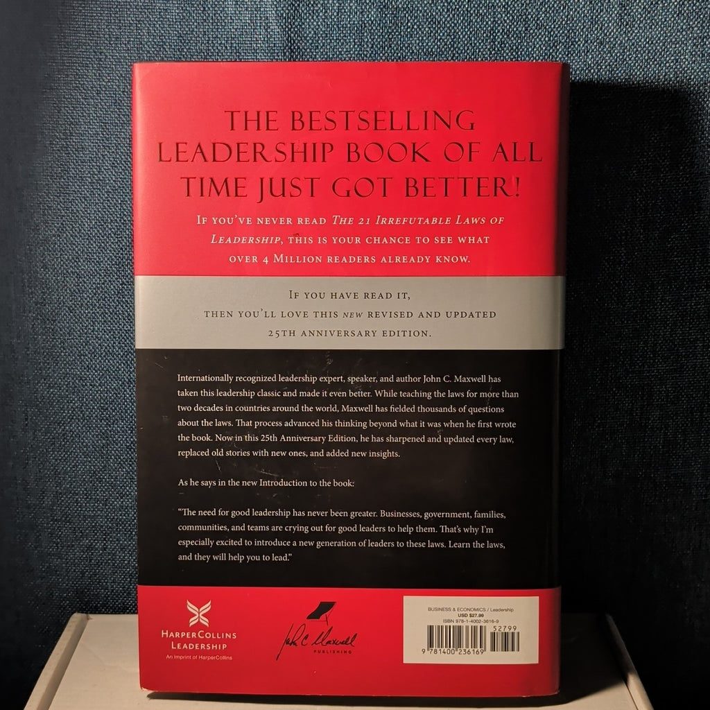 The 21 Irrefutable Laws of Leadership John C Maxwell 25th Anniversary Hardcover