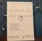 Emily Giffin Something Borrowed Paperback
