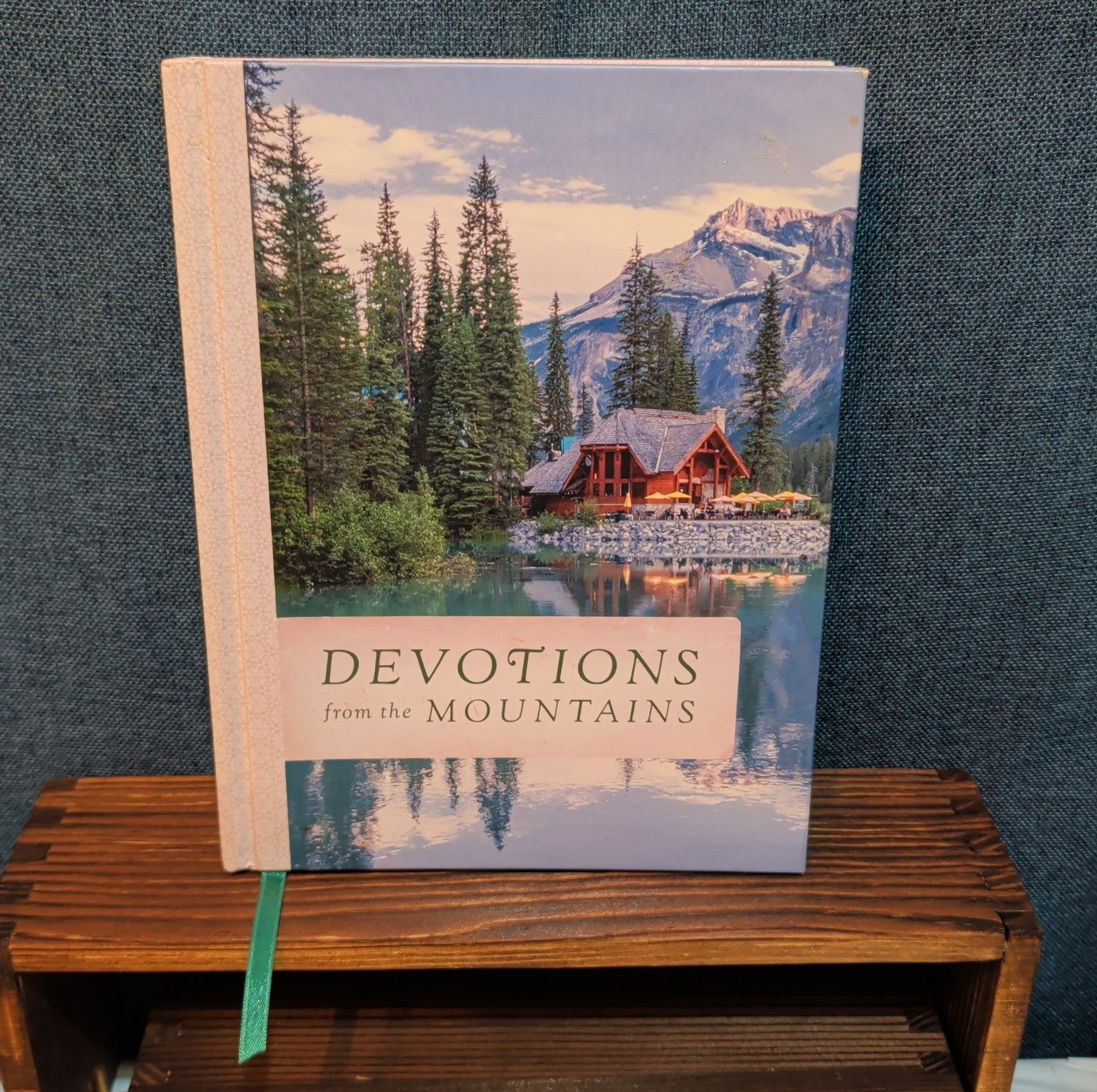 Devotions from the Mountains Thomas Nelson Hardcover Book