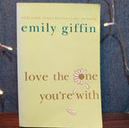 Emily Giffin Love The One Youre With Paperback