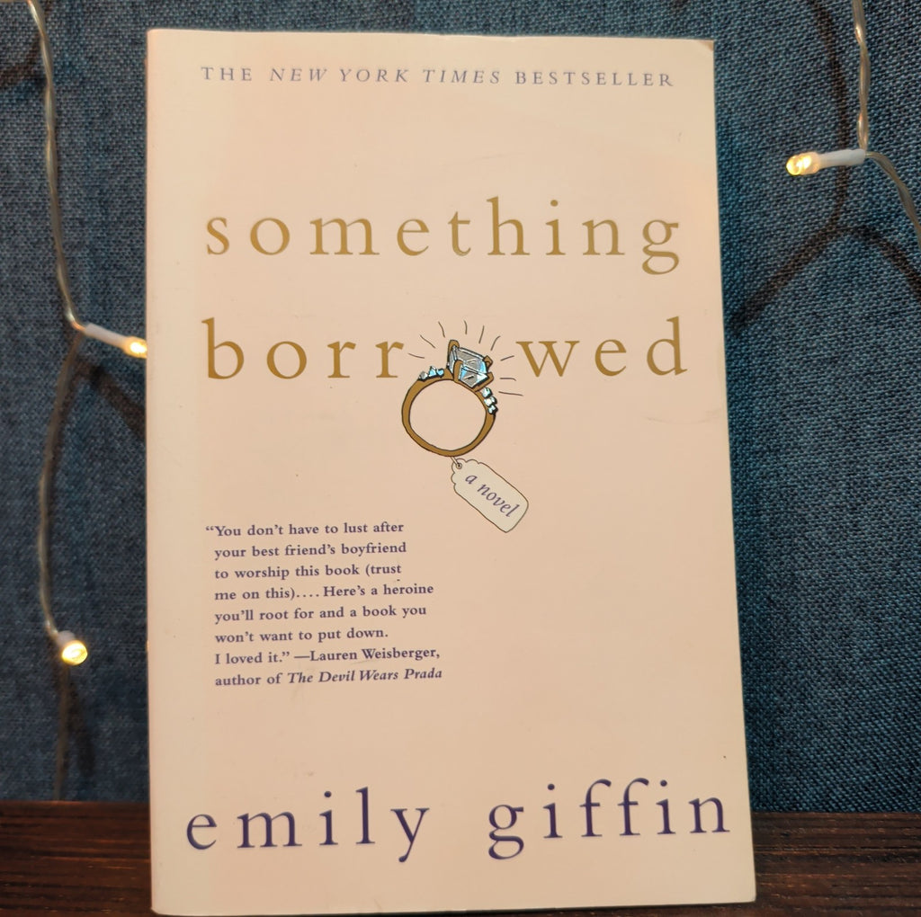 Emily Giffin Something Borrowed Paperback