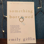 Emily Giffin Something Borrowed Paperback
