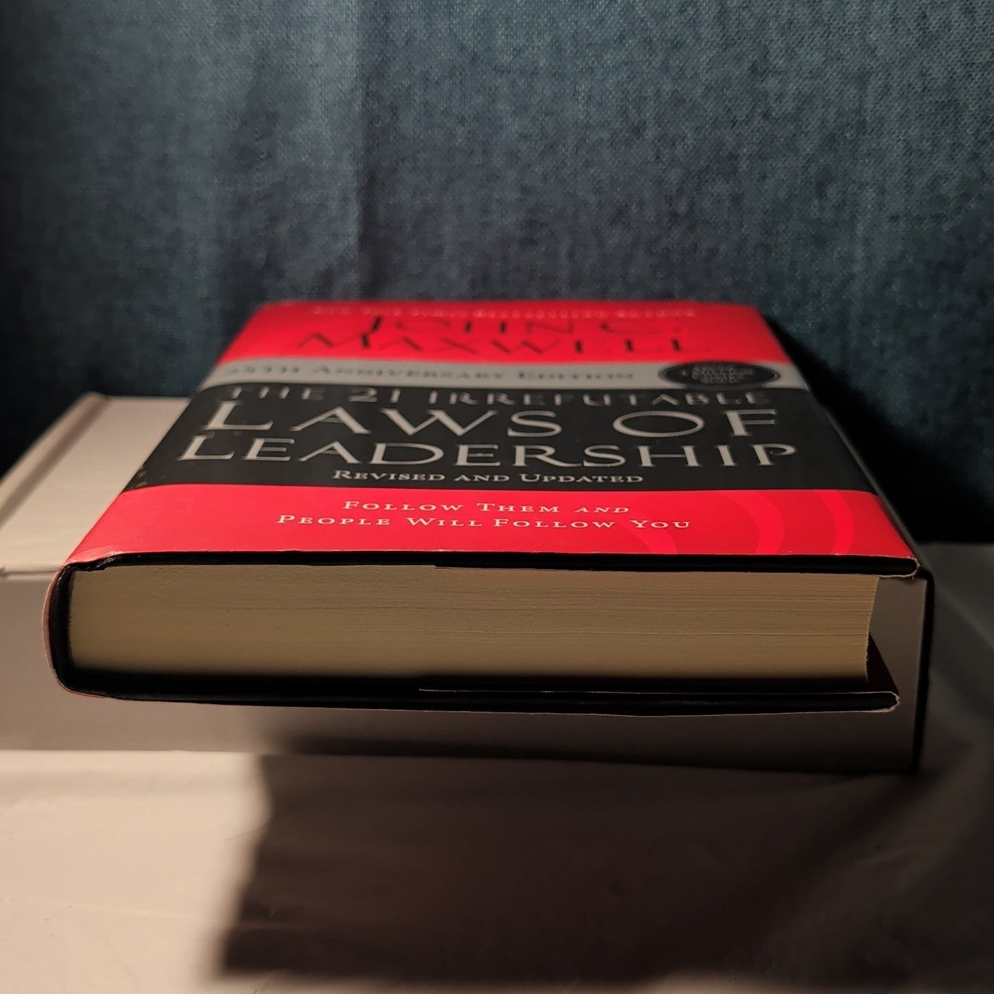 The 21 Irrefutable Laws of Leadership John C Maxwell 25th Anniversary Hardcover