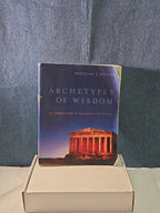 ARCHETYPES OF WISDOM: AN INTRODUCTION TO PHILOSOPHY By Douglas J. Soccio