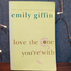 Emily Giffin Love The One Youre With Paperback