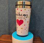 Teacher Work of Love Travel Tumbler 20oz Stainless Acrylic Hot Cold Cup