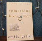 Emily Giffin Something Borrowed Paperback