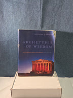 ARCHETYPES OF WISDOM: AN INTRODUCTION TO PHILOSOPHY By Douglas J. Soccio