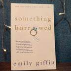 Emily Giffin Something Borrowed Paperback