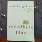 Emily Giffin Something Blue Paperback