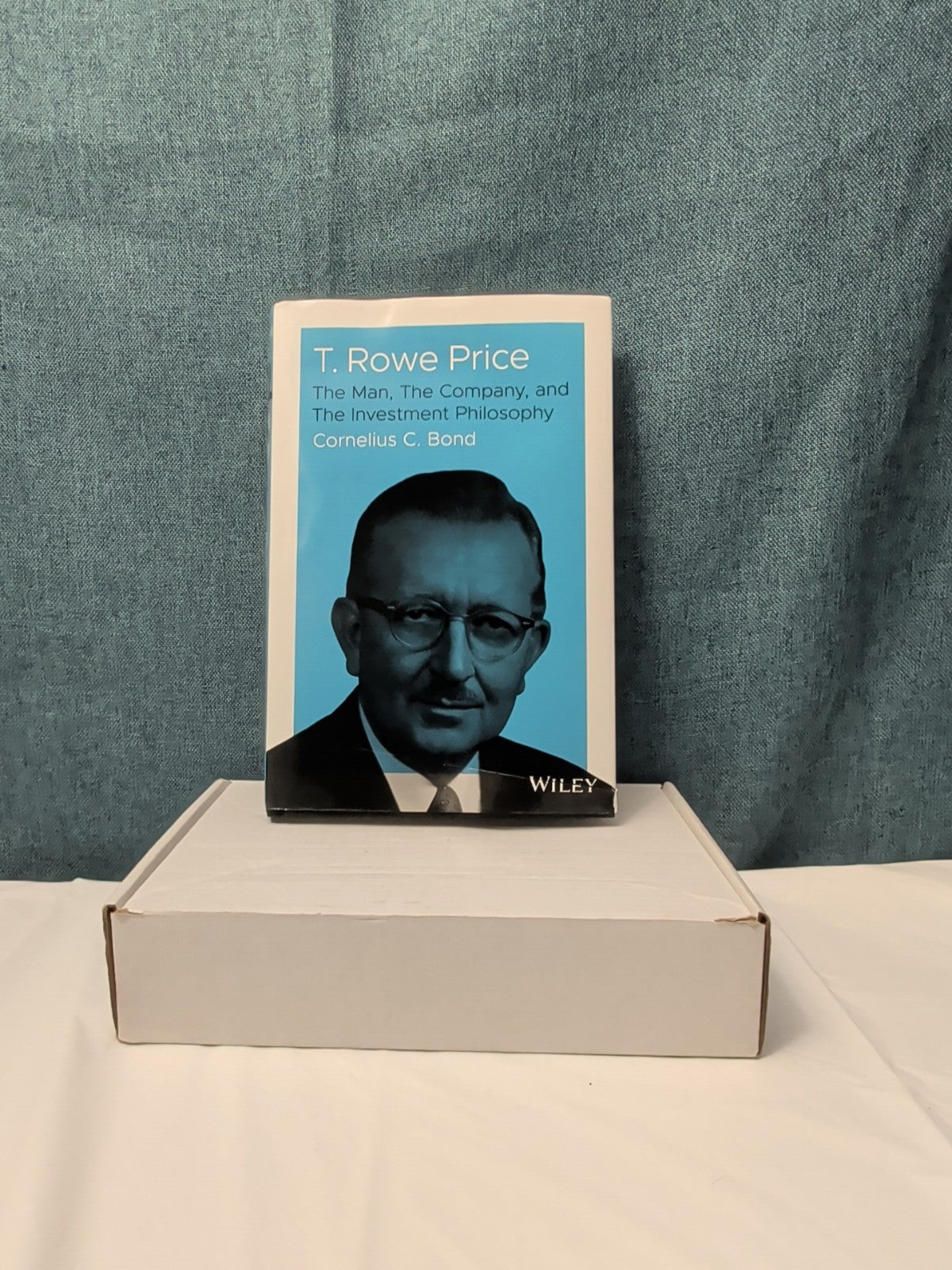 T. Rowe Price: The Man, The Company, Investment Philosophy Hardcover Wiley Bond