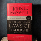 The 21 Irrefutable Laws of Leadership John C Maxwell 25th Anniversary Hardcover