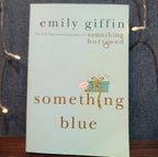 Emily Giffin Something Blue Paperback