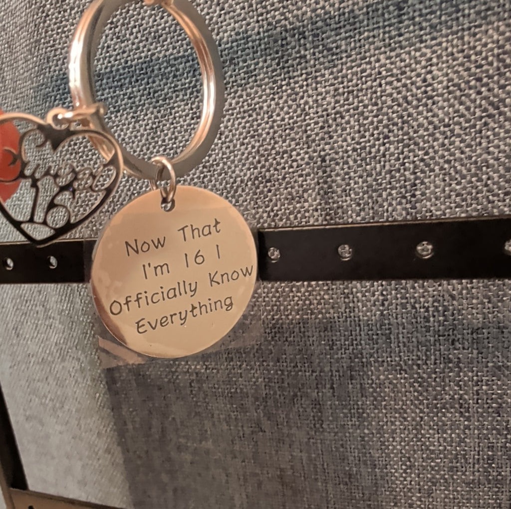 Sweet 16 Funny Keychain Silver Tone Birthday Gift ..I Officially Know Everything