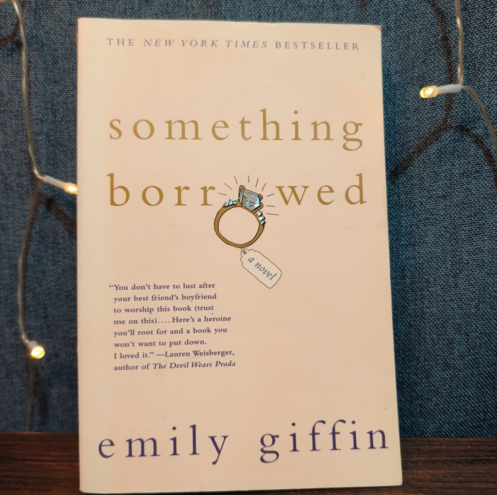 Emily Giffin Something Borrowed Paperback